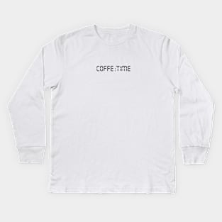 COFFE TIME Kids Long Sleeve T-Shirt